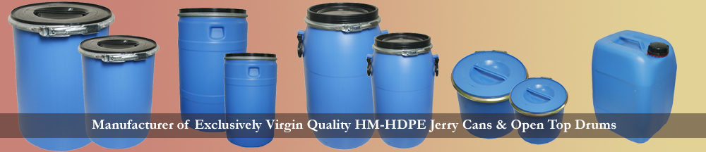 Manufacturer of Exclusively Virgin Quality HM-HDPE Jerry Cans & Open Top Drums